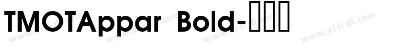 TMOTAppar Bold字体转换